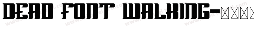 Dead Font Walking字体转换